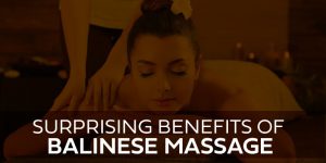 Surprising-Benefits-of-Balinese-Massage