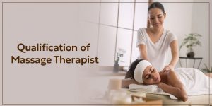 qualification-of-massage-therapist