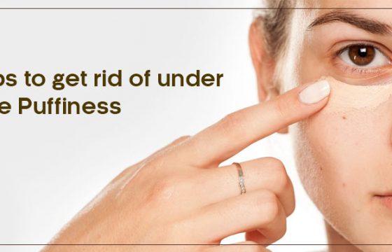 TIPS TO GET RID OF UNDER EYE PUFFINESS